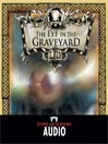 The Eye in the Graveyard